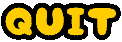 Quit